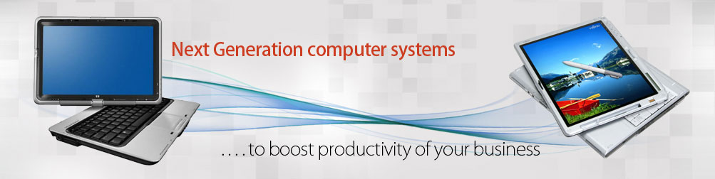 Next Generation computer systems... to boost productivity of your business